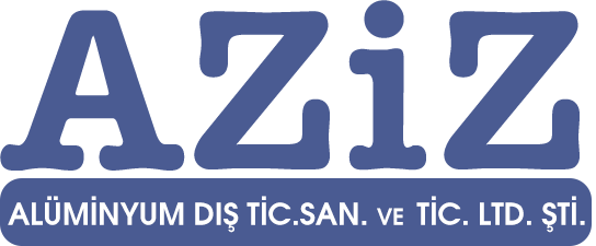 Aziz Alüminyum Dış. Tic. San. ve  Tic. Ltd. Şti